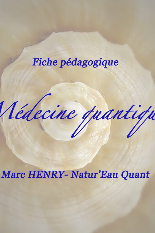 Fiche pédagogique sur la médecine quantique