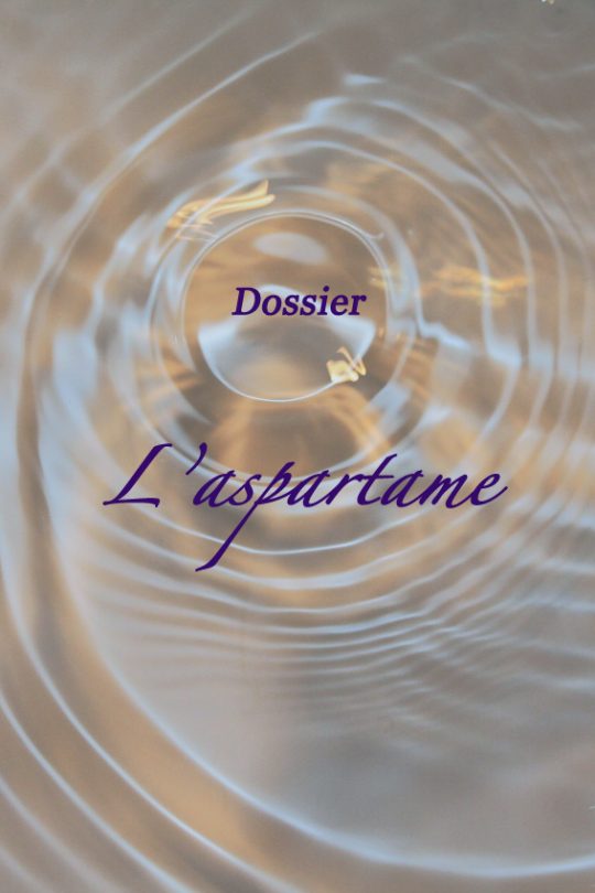 Dossier : l'Aspartame